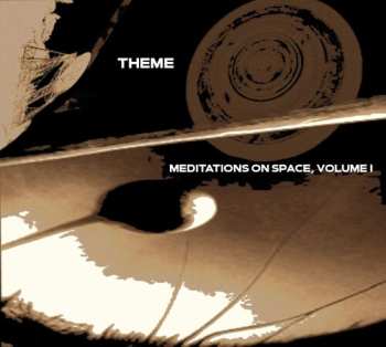 Album Theme: Meditations On Space, Volume One