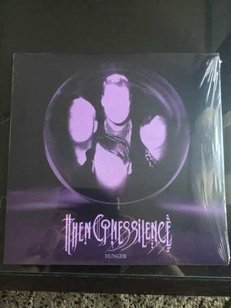 LP Then Comes Silence: Hunger
