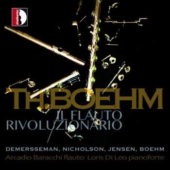 CD Theobald Böhm: Il Flauto Rivoluzionario