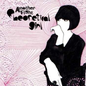 Album Theoretical Girl: Another Fight