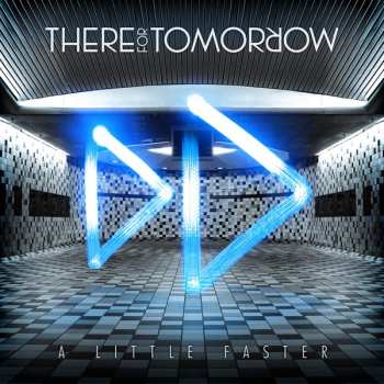 Album There For Tomorrow: A Little Faster