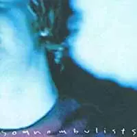 Somnambulists