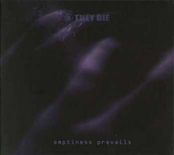 CD They Die: Emptiness Prevails LTD
