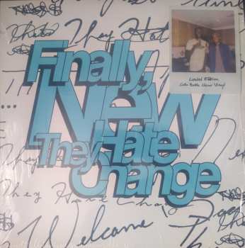 LP They Hate Change: Finally, New CLR | LTD