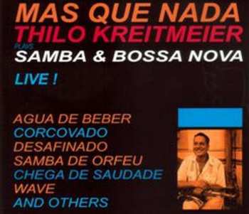 Album Thilo Kreitmeier: Mas Que Nada: Samba & Bossa Nova Live!