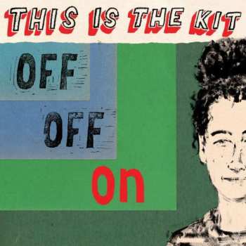 CD This Is The Kit: Off Off On