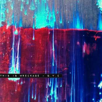 Album This Is Wreckage: Q.Y.C