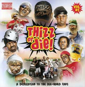CD Thizz Nation: Thizz Or Die