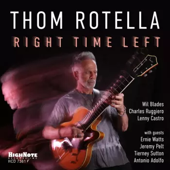 Thom Rotella: Right Time Left