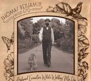 LP Thomas Benjamin Wild Esq.: Awkward Encounters While Walking My Dog