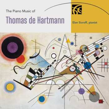 2CD Elan Sicroff: The Piano Music Of Thomas de Hartmann