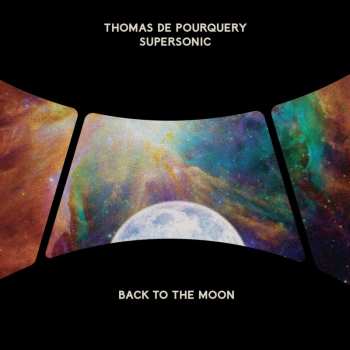 LP Thomas De Pourquery: Back To The Moon