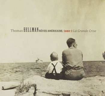 Album Thomas Helmann: Rêves Américains, Tome 2 : La Grande Crise