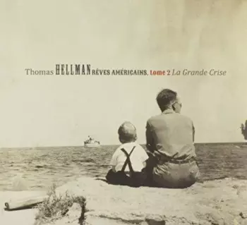Thomas Helmann: Rêves Américains, Tome 2 : La Grande Crise
