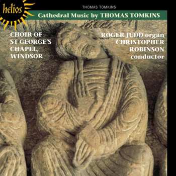 CD Thomas Tomkins: Cathedral Music Of Thomas Tomkins