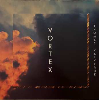 LP Thomas Valverde: Vortex