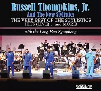 Thompkins Jr. / Russell & New Stylistics: Very Best Of The Stylistics Hits