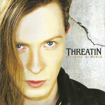 Album Threatin: Breaking The World