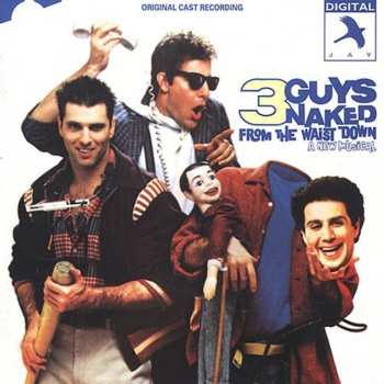 Album Three Guys Naked From T: Original Off-broadway C