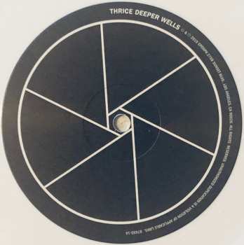 LP Thrice: Deeper Wells CLR | LTD