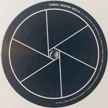 LP Thrice: Deeper Wells CLR | LTD