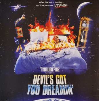 LP Through Fire: Devil's Got You Dreamin'