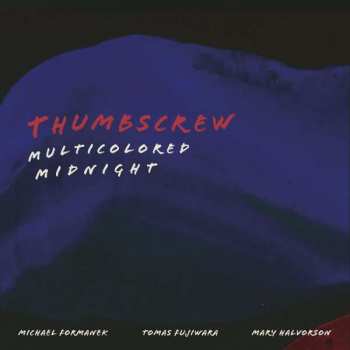 2LP Thumbscrew: Multicolored Midnight