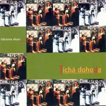 CD Tichá Dohoda: Válcovna Vkusu s.r.o.
