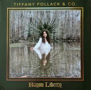 LP Tiffany Pollack & Co.: Bayou Liberty