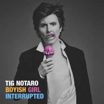 CD Tig Notaro: Boyish Girl Interrupted