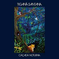 Album Tiganá Santana: Cacada Noturna