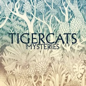 Tigercats: Mysteries
