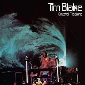 CD Tim Blake: Crystal Machine