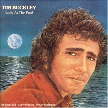 CD Tim Buckley: Look At The Fool