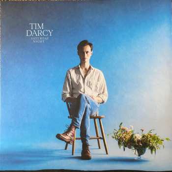LP Tim Darcy: Saturday Night