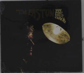 Album Tim Easton: You Don't Really Know Me