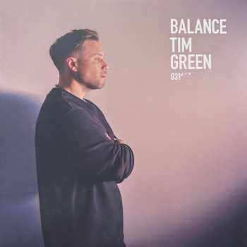2LP Tim Green: Balance 031 LTD