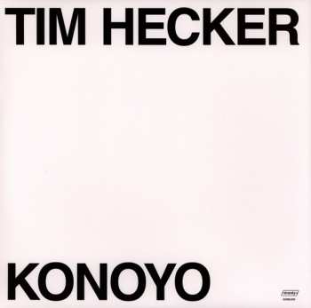 2LP Tim Hecker: Konoyo
