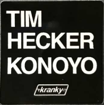 2LP Tim Hecker: Konoyo