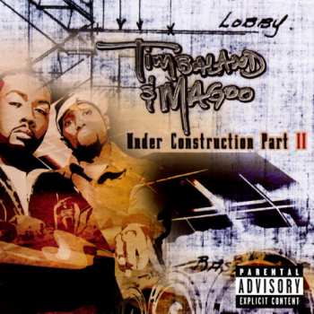 Album Timbaland & Magoo: Under Construction Part II
