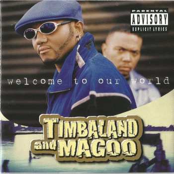 CD Timbaland & Magoo: Welcome To Our World