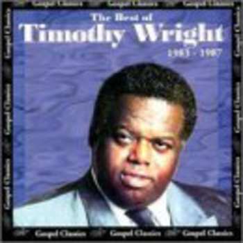 Album Timothy Wright: The Best Of Timothy Wright 1983-1987