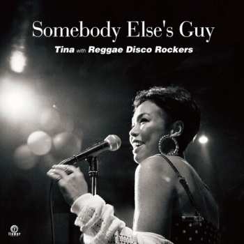 Album Tina / Reggae Disco Rockers: Somebody Else's Guy