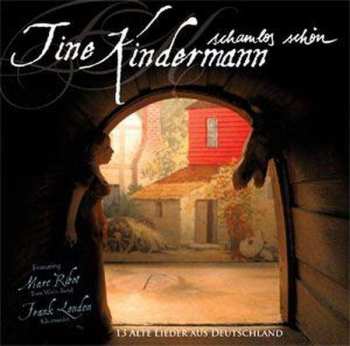 CD Tine Kindermann: Schamlos Schön