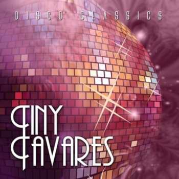 Album Tiny Tavares: Disco Classics