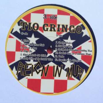 LP Tio Gringo: Reign In Mud