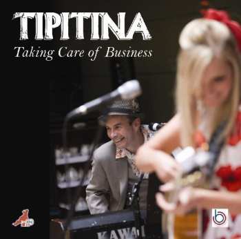 Album Tipitina: Taking Care Of Business