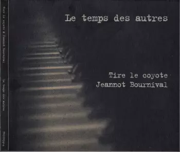 Le Temps Des Autres
