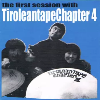 the first session with Tiroleantape Chapter 4