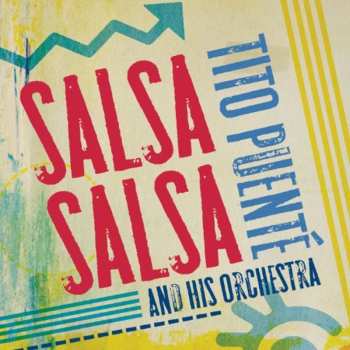 Album Tito Puente And His Orchestra: Salsa Salsa